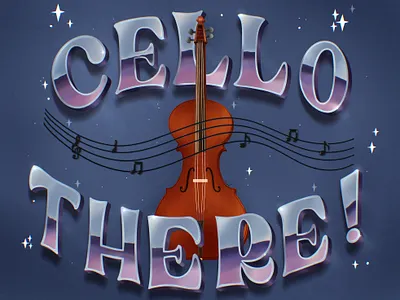 Cello (hello) There! graphic design typography