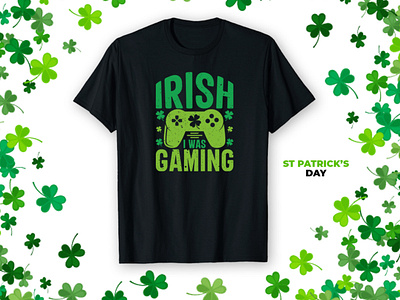 St Patricks Day Gaming T-shirt Design | Irish Gaming T-shirt custom tshirt gaming gaming tshirt gaming vector illustration ireland tshirt irish gaming irish gaming tshirt merch by amazon print print on demand redbubble saint patricks st patricks day st patricks day tshirt teepublic trendy tshirt tshirt design tshirt design quotes tshirt ideas