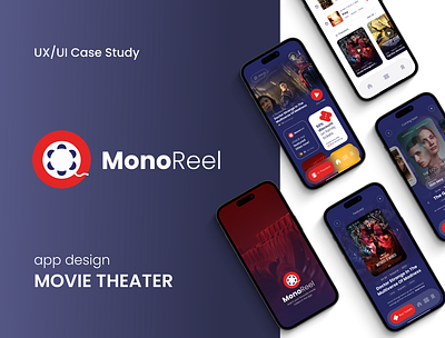 MonoReel | UX Case Study adobe xd app branding case study design figma film graphic design hollywood minimalist modern movie movie theater presentation ticket booking ui ux uxui watch trailer