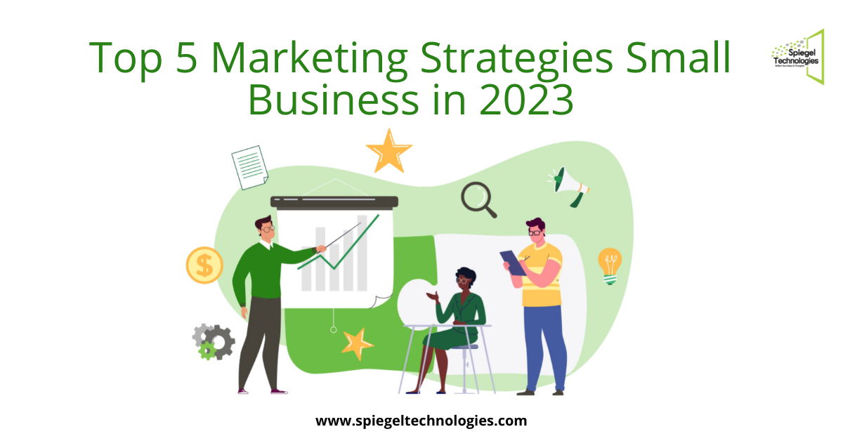 Top 5 Marketing Strategies Small Business in 2023 by spiegel on Dribbble