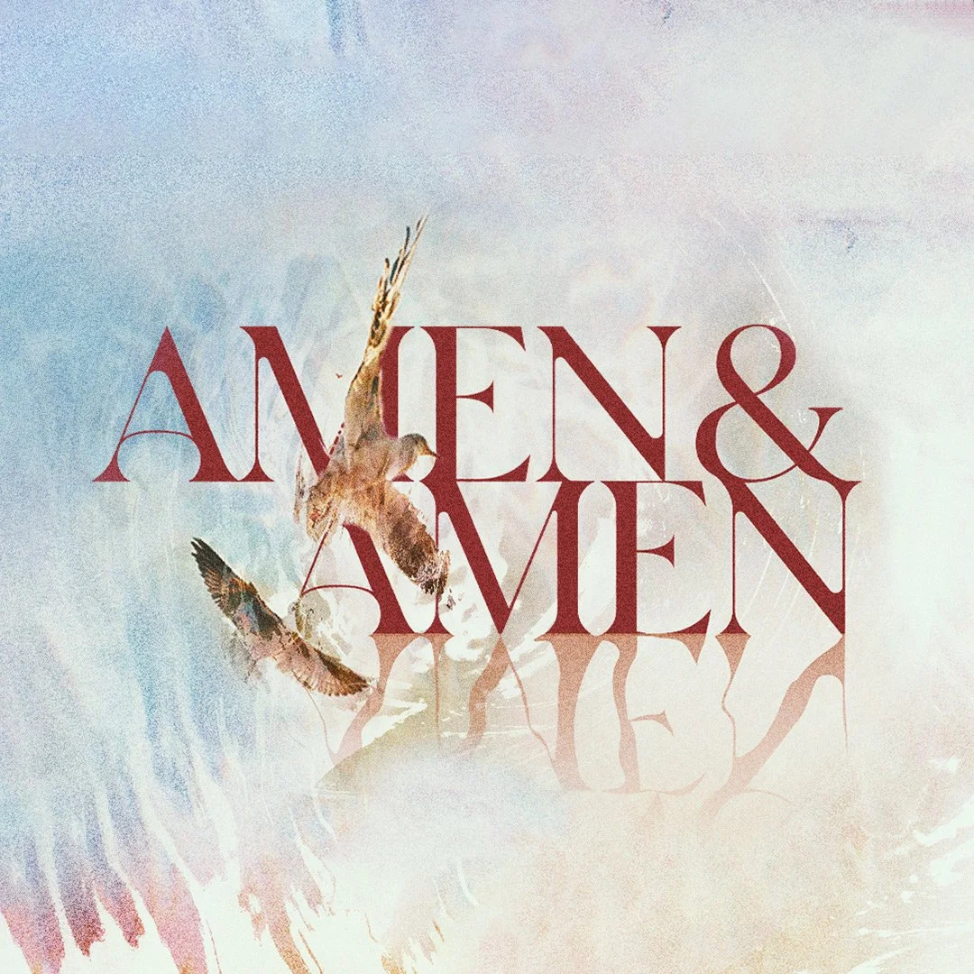 "Amen & Amen" Sermon Series