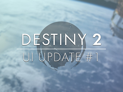 Destiny 2 UI Update design destiny destiny 2 gaming gaming ui graphic design typography ui ux