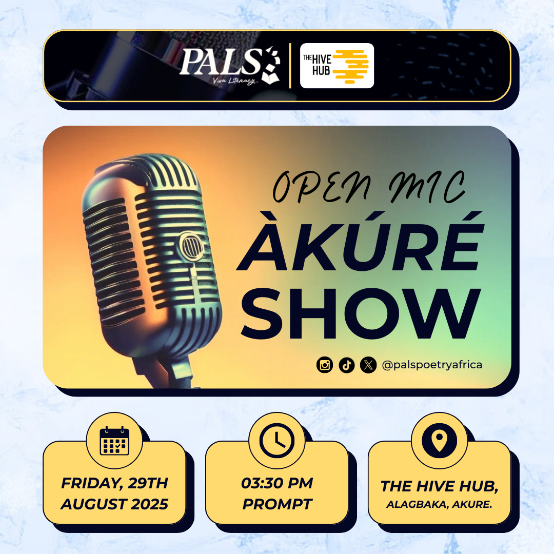 PALS' Open Mic Akure - SM FLYER event flyer event show favourabe20 literacy open mic open mic akure poetry sm flyer social media flyer social media post trend trending