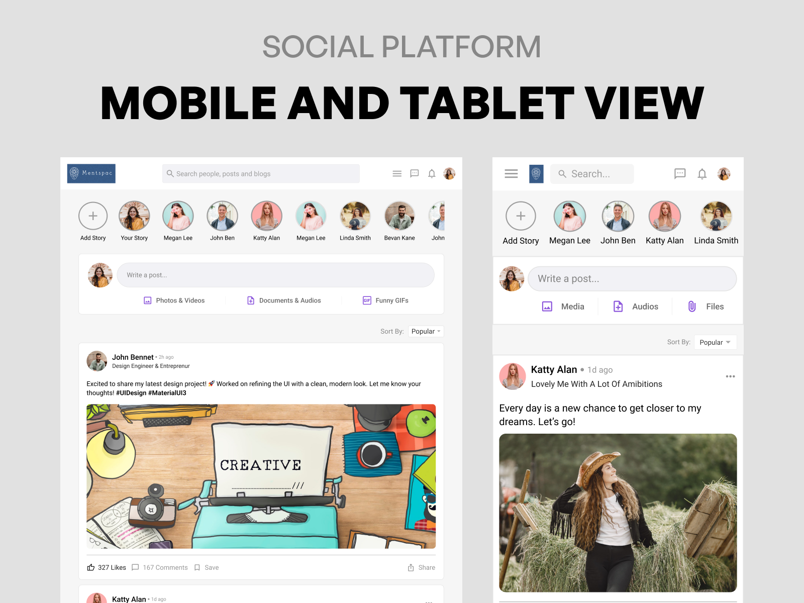 Mentspac Social Platform | Mobile & Tablet Responsive UI Design app design clean ui design feed design figma mobile and tablet view mobile app design mobile ui news feed ui post card ui responsive ui design responsive web design social app design social feed ui social media app social network ui social platform ui stories ui tablet ui design ui ux design web app design