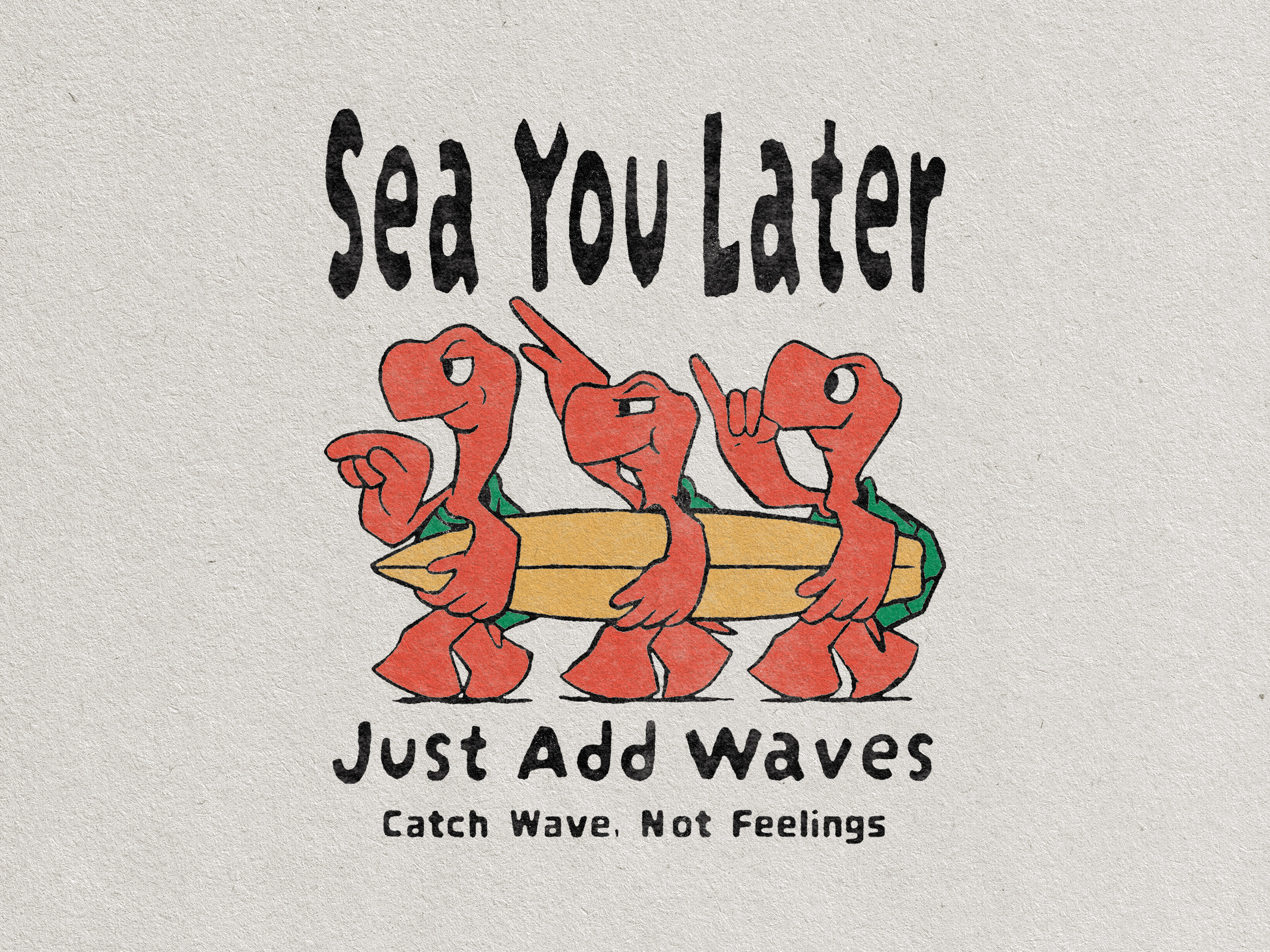 Sea You Later for T-shirt Illustration apparel design beach cartoon clothing brand clothing design endless summer graphic design illustration ocean retro surf summer surf surf club surf illustration surf t shirt surfer surfing turtle vintage vintage surf