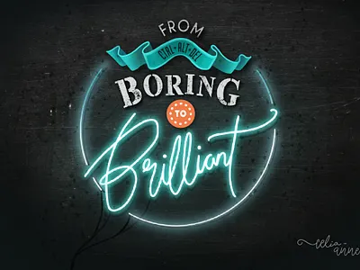 Boring to Brilliant Interface 3d art illustration ipad pro ledtext lettering neontext