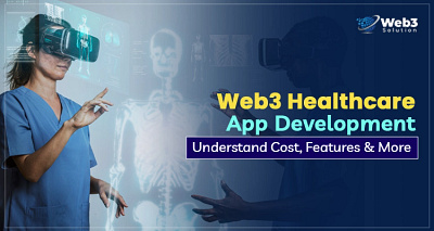 Web3 Healthcare App Development: Understand Features, Cost & Mor blockchaindevelopment web3 web3 development tools web3developer web3development web3developmentcost