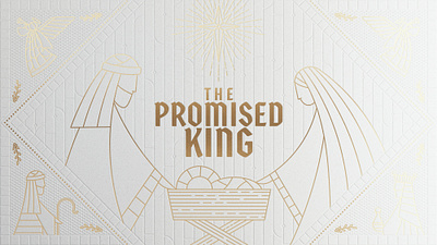 The Promised King christmas church church design church logo design gold foil igniter media illustration king line art nativity sermon sermon art sermon graphic sermon series