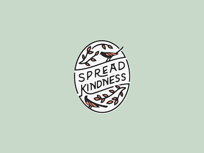 Spread Kindness art badge birds crest design hand drawn illustration illustrator leaves lettering love nature outdoors retro vintage