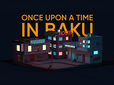 ONCE UPON A TIME IN BAKU 3d cinema4d baku