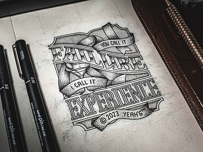 You Call It Failure, I Call it Experience handlettering handmade lettering motivational retro ribbon rustic sketch sketching stippling type type design typography vintage vintage typography
