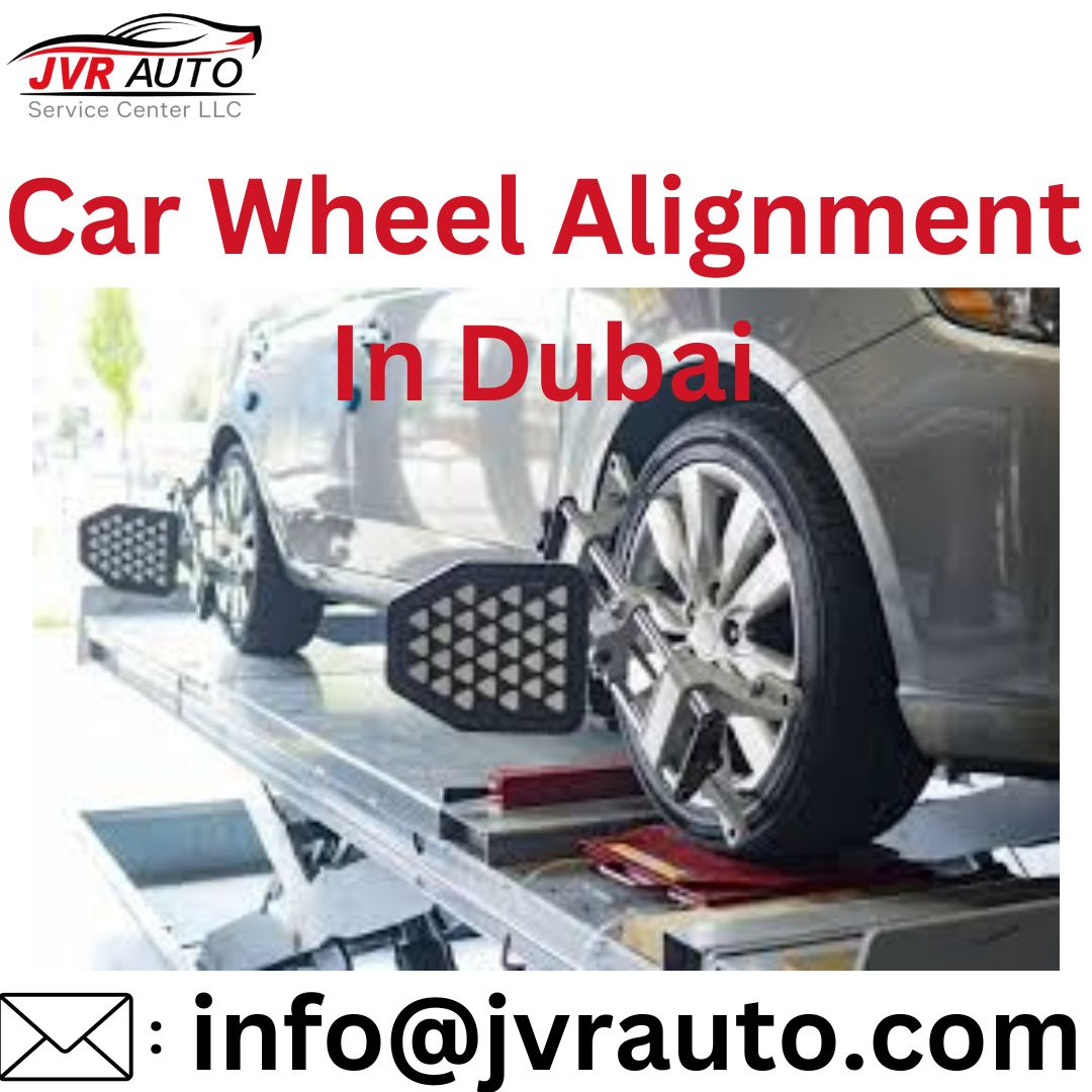 Car Wheel Alignment In Dubai by Jvr Auto on Dribbble