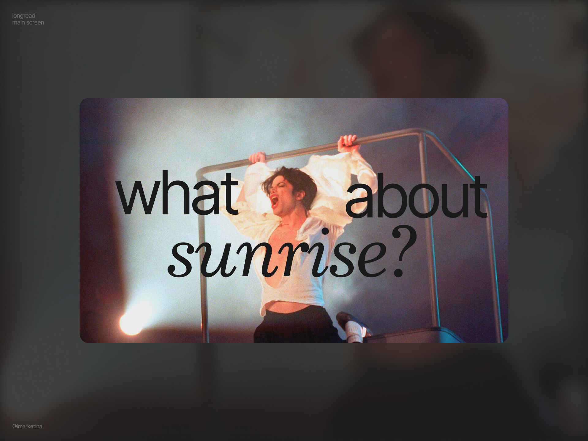 What about sunrise? creative longread heroscreen inspiration longread mainscreen michael jackson music musiclongread