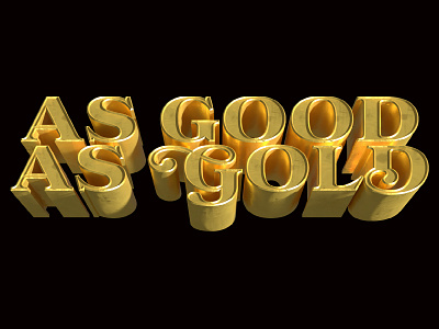 As Good As Gold 3d 3d type branding bright creative cloud crumby creative gold graphic design illustrator nuggets print realistic shiny typography