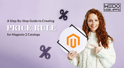 A Step-By-Step Guide To Create Price Rules For Magento 2 Catalog magento 2 migration magento 2 price rules magento development magento migration magento2 development