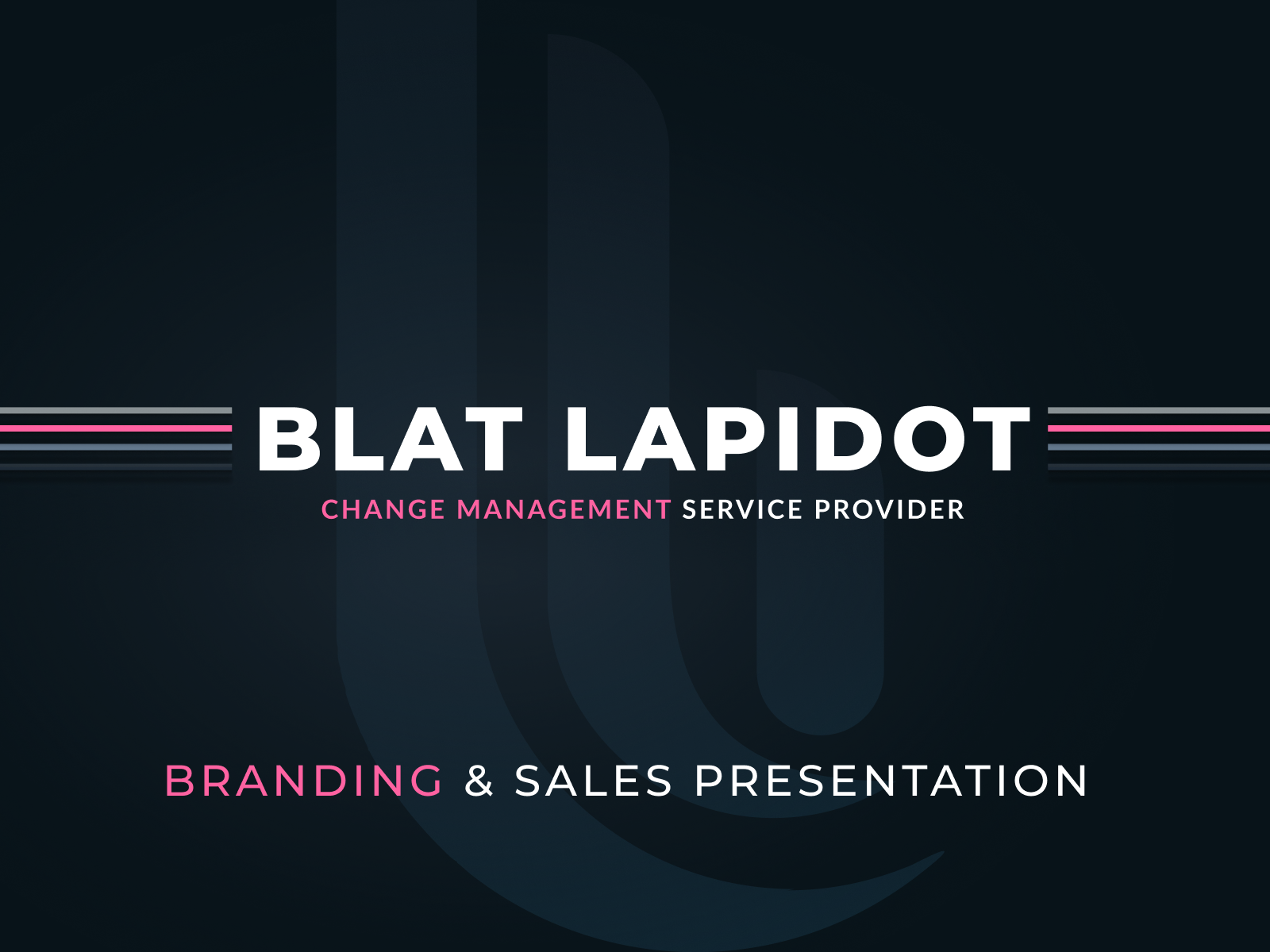 Strategic Rebrand & Sales Deck for Blat Lapidot Consulting b2b branding brand guidelines brand identity branding change management consulting graphic design logo design pitch deck presentation design visual identity
