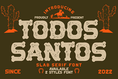 Free Slab Serif Font – Todos Santos cowboy font