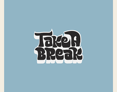 Take A break | Typography | vintage style custom custom t shirt design expert freelancer graphic design shirt typography upwork freelancer vector