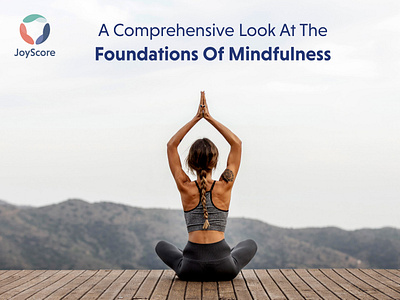 A COMPREHENSIVE LOOK AT THE FOUNDATIONS OF MINDFULNESS 3d animation branding graphic design logo motion graphics ui