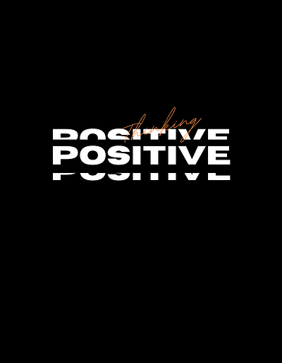 Positive branding design graphic design logo print typo