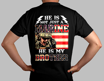 Marine Shirt, He Is Not Just A Marine He Is My Brother T-Shirt custom t shirt