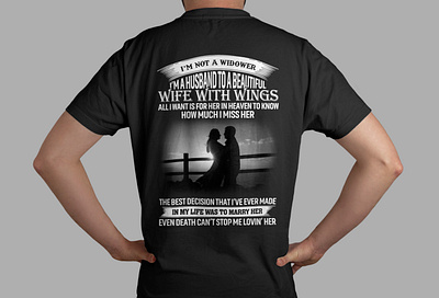 I'm Not A Widower, I'm A Husband To A Beautiful Wife T-Shirt custom t shirt