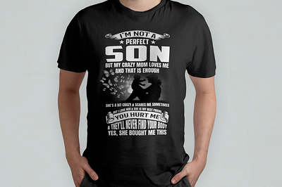 I'm Not A Perfect Son But My Crazy Mom Loves Me T-Shirt custom t shirt mom mom gift mom tshirt