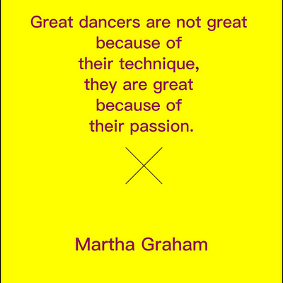 Martha Graham said. design graphic design typography