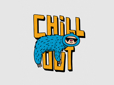 Chill Out Sloth Illustration T-shirt Sticker Design cartoon chill chill out colorful design fun illustration illustrator relax relaxed sticker t shirt tshirt typocraphic typography vector vectorillustration