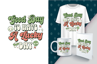 Good Day To Have A Lucky St. Patrick's Day Quote Design best t shirt branding design graphic design illustration logo patrick day t shirt t shirt design