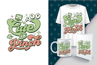 Too Cute to Pinch St. Patrick's Day T Shirt best t shirt branding design graphic design illustration logo patrick day t shirt t shirt design