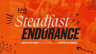 Steadfast Endurance | Sermon Series Design graphic design
