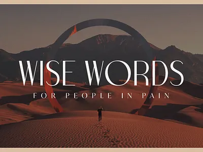Wise Words For People In Pain | Sermon Series Design graphic design