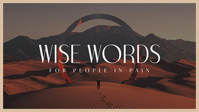 Wise Words For People In Pain | Sermon Series Design graphic design