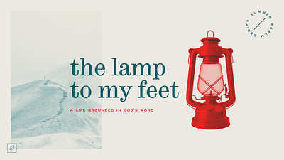 The Lamp To My Feet | Sermon Series Design graphic design