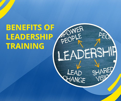 Benefits Of Leadership Training: Why It’s Totally Worth It benefits business leaderships stratergies