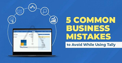 5 Common Business Mistakes to Avoid While Using Tally common business mistakes tally