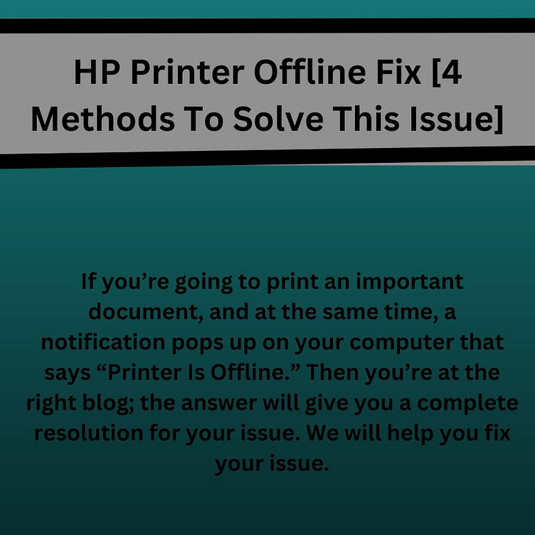 hp-printer-offline-fix-4-methods-to-solve-this-issue-by-jeanne-on