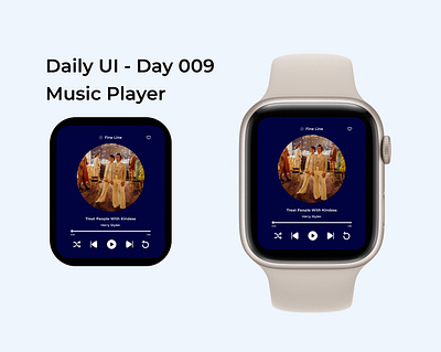 Daily UI - Day 009, Music Player appwatchui dailyui dailyuichallenge day9dailyui design musicplayerui watchui