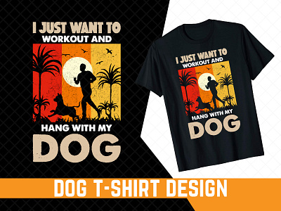 WORKOUT MY DOG TYPOGRAPHY T-SHIRT DESIGN animation branding cute design dog cartoon dog clothes dog love dog sketch dog training doggy fitness fitness training illustration man dog motion graphics pet love physical activity physical health t shirt designs typography workout background