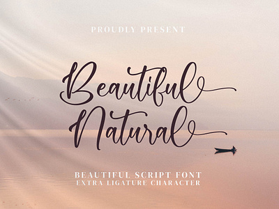 Beautiful Natural - Beautiful Script Font lettering