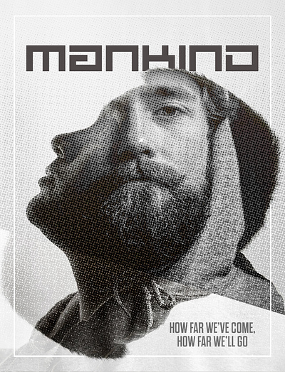 Poster Design for a mankind concept. ad advertisement branding classic design dual tone graphic design half tone halftone illustration mankind poster poster design tshirt