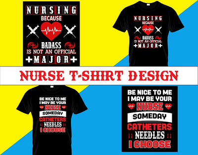 Nurse T-Shirt Design custom design doctor graphic health care medical medical school medicine nurse nurse life nursing surgeon surgery t shirt typography vector vintage