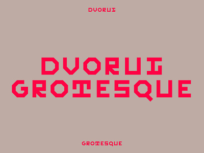 Dvorul Grotesque branding custom type custom typeface font letters type type design typeface typework typography