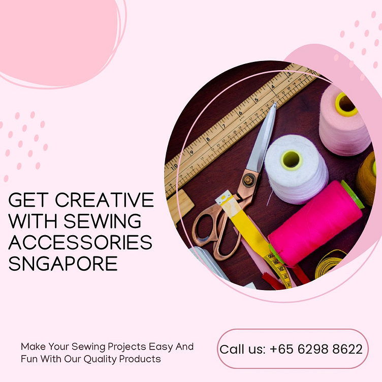 Get The Best Sewing Accessories In Singapore by SHCK Singapore on Dribbble