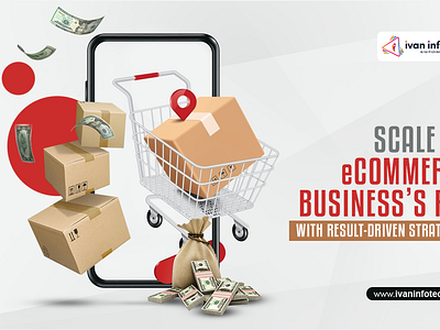 Scale up eCommerce Business’s ROI with Result-Driven Strategies ecommerce business ecommerce business development