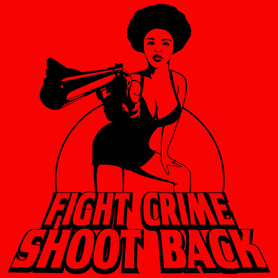 Fight Crime Shoot Back graphic design illustration print print art tee shirt
