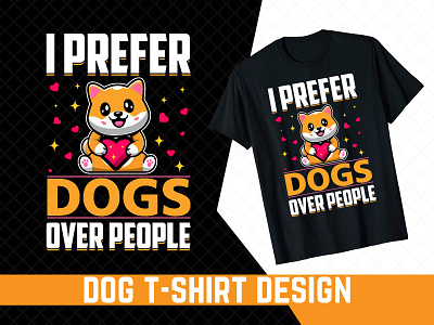 I Prefer Dogs Over People T-shirt design animation branding creative design do dog animal dog christmas quotes dog christmas sublimation dog lover dog lover png dog sublimation bundle dogs puppy graphic design illustration kids animals logo shirt design vector