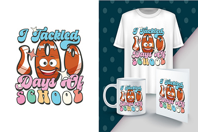 I Tackled 100 Days of School Quote T Shirt Design 100 100 days 100 days of school best t shirt design education graphic design illustration t shirt t shirt design