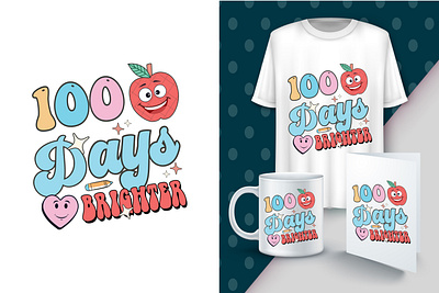 100 Days Brighter Quote T Shirt Design 100 100 days 100 days tshirt best t shirt design graphic design t shirt t shirt design tshirt design